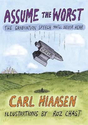 Assume the Worst by Carl Hiaasen