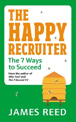 The Happy Recruiter: The 7 Ways to Succeed book