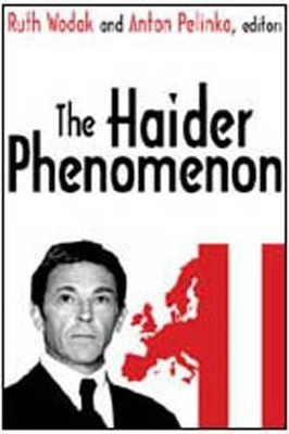 The Haider Phenomenon in Austria by Anton Pelinka