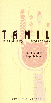 Tamil-English / English-Tamil Dictionary & Phrasebook book