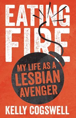 Eating Fire by Kelly J. Cogswell