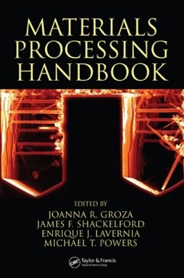 Materials Processing Handbook by Joanna R. Groza