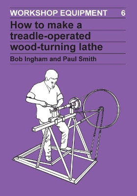 How to Make a Treadle-Operated Wood-Turning Lathe book