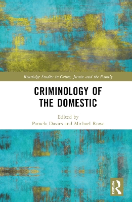 Criminology of the Domestic book