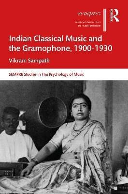 Indian Classical Music and the Gramophone, 1900–1930 book