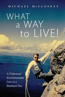 What a Way to Live! book