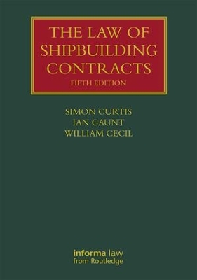 The Law of Shipbuilding Contracts book