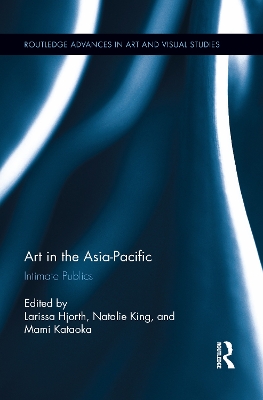 Art in the Asia-Pacific by Larissa Hjorth