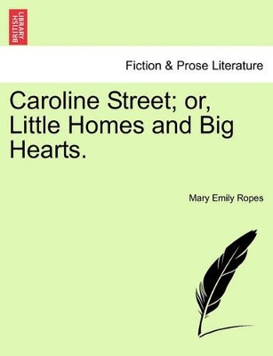 Caroline Street; Or, Little Homes and Big Hearts. book