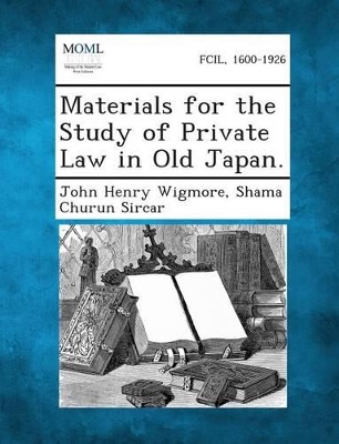 Materials for the Study of Private Law in Old Japan. book