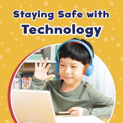 Staying Safe with Technology book