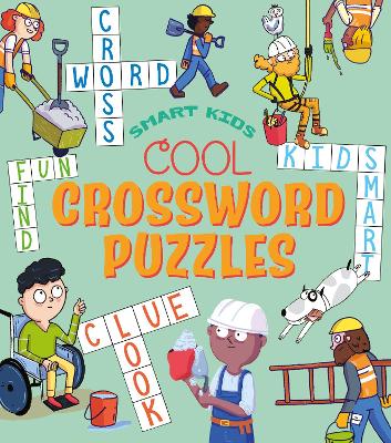 Smart Kids: Cool Crossword Puzzles book