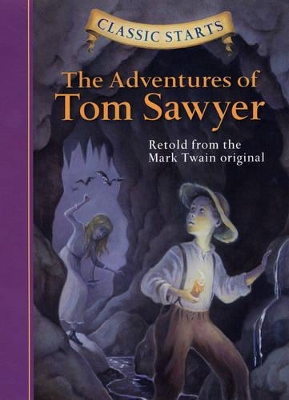 The Classic Starts (R): The Adventures of Tom Sawyer by Mark Twain