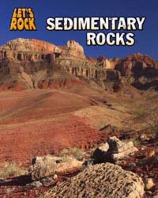 Sedimentary Rocks by Chris Oxlade