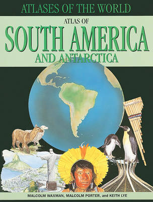 Atlas of South America and Antarctica by Malcolm Porter