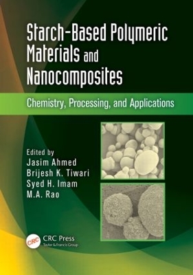 Starch-Based Polymeric Materials and Nanocomposites by Jasim Ahmed