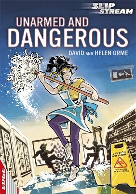 EDGE: Slipstream Short Fiction Level 1: Unarmed and Dangerous book