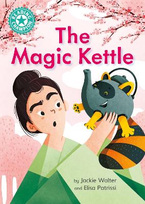 Reading Champion: The Magic Kettle: Independent Reading Turquoise 7 book