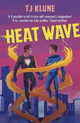 Heat Wave: The finale to The Extraordinaries series from a New York Times bestselling author book