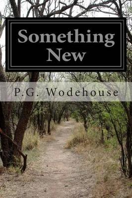 Something New by P. G. Wodehouse