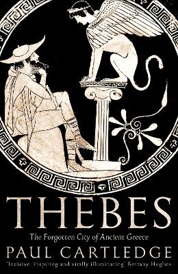 Thebes: The Forgotten City of Ancient Greece book