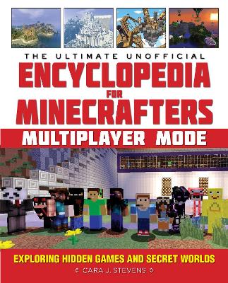 Ultimate Unofficial Encyclopedia for Minecrafters: Multiplayer Mode book
