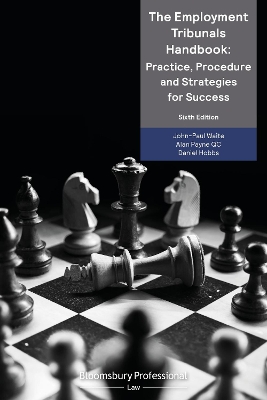 The The Employment Tribunals Handbook: Practice, Procedure and Strategies for Success by John-Paul Waite