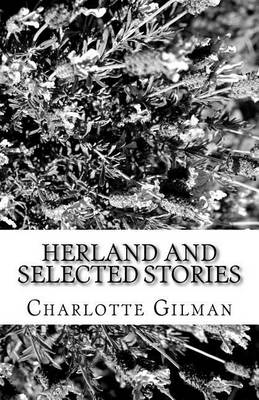 Herland and Selected Stories book
