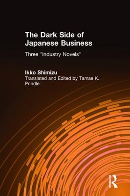 The Dark Side of Japanese Business by Ikko Shimizu