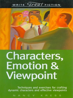 Characters, Emotion & Viewpoint (Write Great Fiction) book