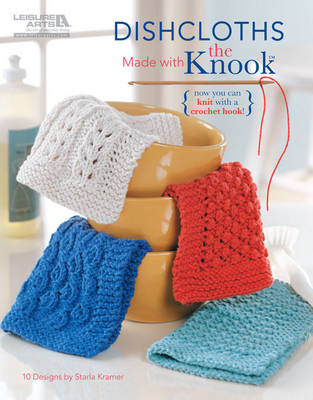 Dishcloths Made with the Knook book