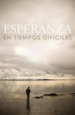 Hope for Hard Times (Spanish) (25-Pack) book