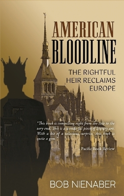 American Bloodline: The Rightful Heir Reclaims Europe book