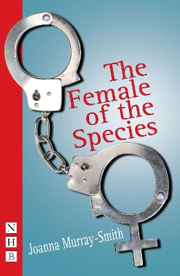 The The Female of the Species by Joanna Murray-Smith