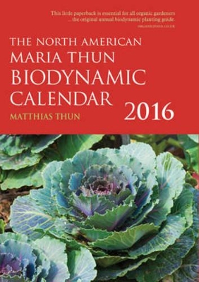 North American Maria Thun Biodynamic Calendar book
