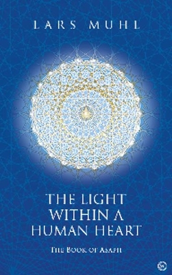 The Light within a Human Heart: The Book of Asaph book