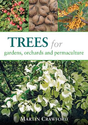 Trees for Gardens, Orchards and Permaculture book