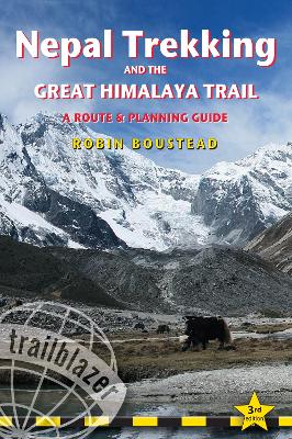Nepal Trekking & The Great Himalaya Trail Trailblazer Guide: A Route & Planning Guide book