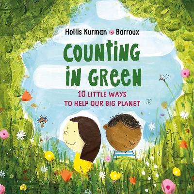 Counting in Green: Ten Little Ways to Save our Big Planet book