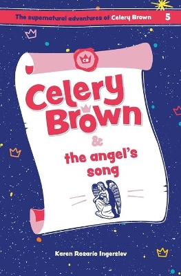 Celery Brown and the angel's song book