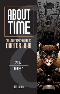 About Time 8: The Unauthorized Guide to Doctor Who (Series 3) book