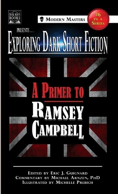 Exploring Dark Short Fiction #6: A Primer to Ramsey Campbell book