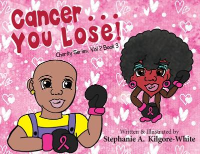 Cancer ... You Lose! book