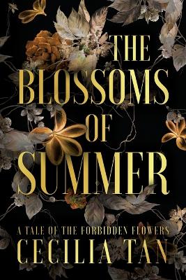 The Blossoms of Summer: A Tale of the Forbidden Flowers book