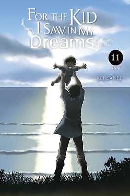 For the Kid I Saw in My Dreams, Vol. 11 book