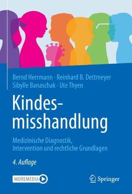 Kindesmisshandlung: Medizinische Diagnostik, Intervention und rechtliche Grundlagen book