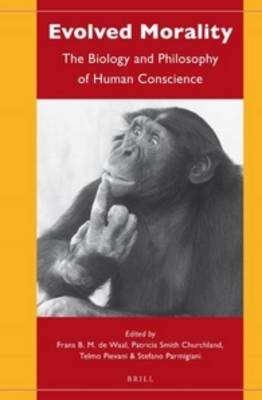 Evolved Morality: The Biology and Philosophy of Human Conscience by Frans de Waal