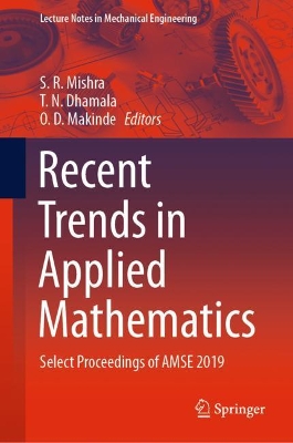 Recent Trends in Applied Mathematics: Select Proceedings of AMSE 2019 by S. R. Mishra