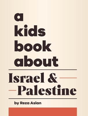 A Kids Book About Israel & Palestine book