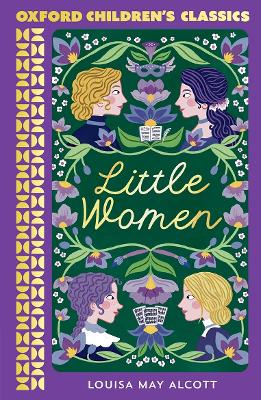 Oxford Children's Classics: Little Women by Louisa May Alcott